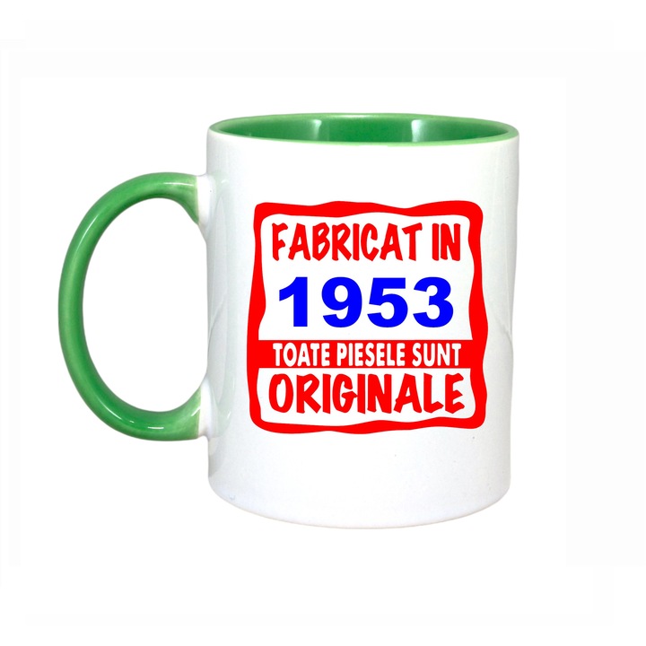 Cana personalizata cu textul Fabricat in 1953 toate piesele sunt originale, ceramica, 330 ml, maner si interior verde