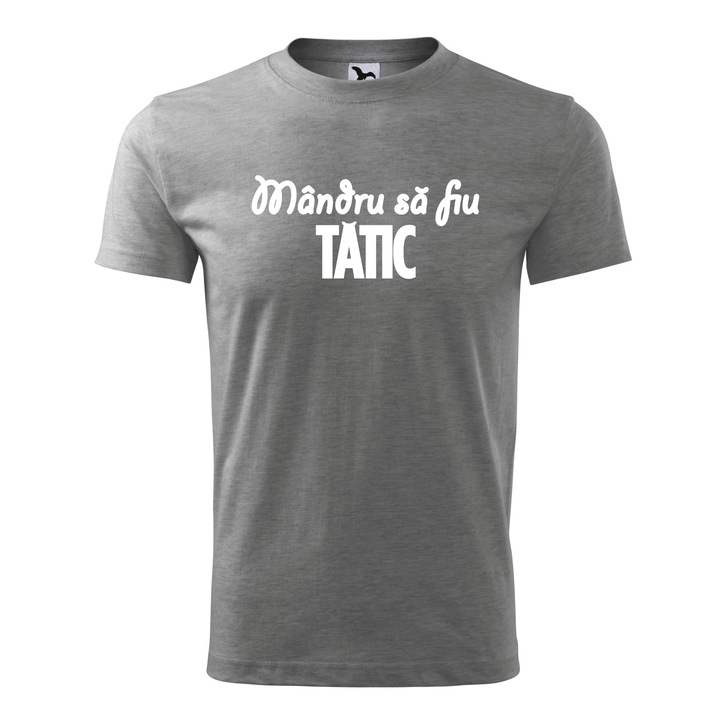 Tricou Barbat, Personalizat "Mandru sa fiu tatic", Gri, Marime L