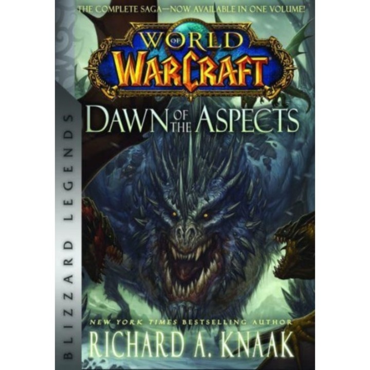 World of Warcraft: Dawn of the Aspects: Blizzard Legends de Richard A. Knaak