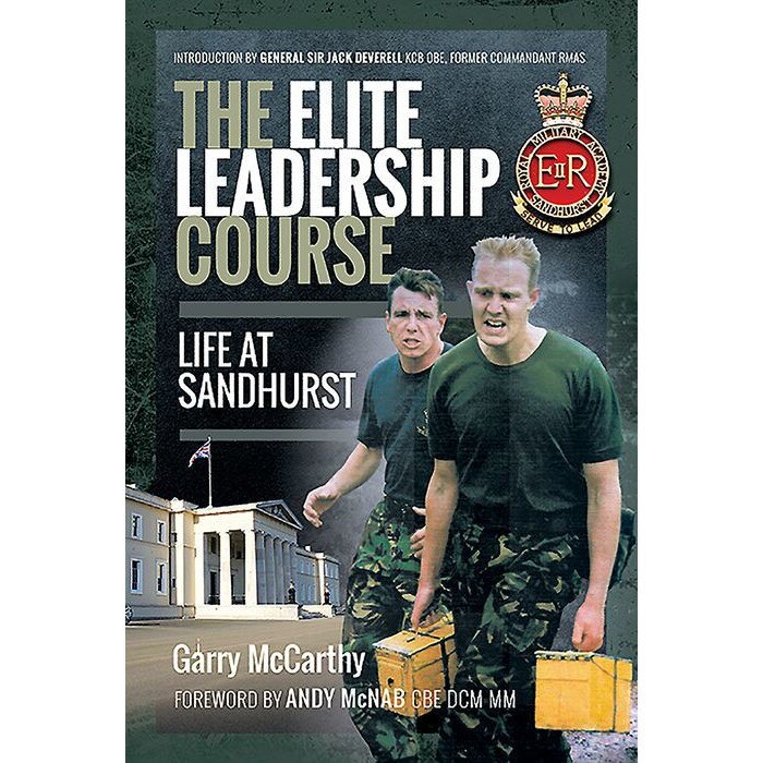 The Elite Leadership Course Life at Sandhurst de Garry McCarthy eMAG.ro
