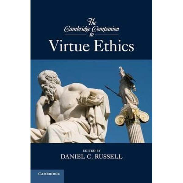 Cambridge Companion to Virtue Ethics