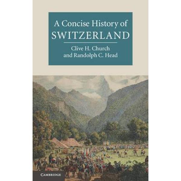 Concise History of Switzerland