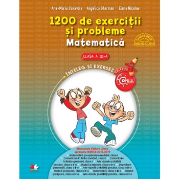 1200 de Exercitii si Probleme de Matematica. Clasa A III-A 1200 de Exercitii si Probleme de Matematica. Clasa A III-A