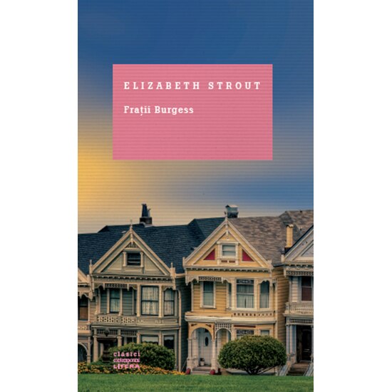 Fratii Burgess - Elizabeth Strout