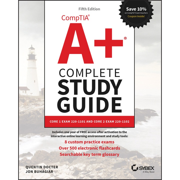 Comptia A+ Complete Study Guide: Core 1 Exam 220-1101 And Core 2 Exam 220-1102 - Quentin Docter