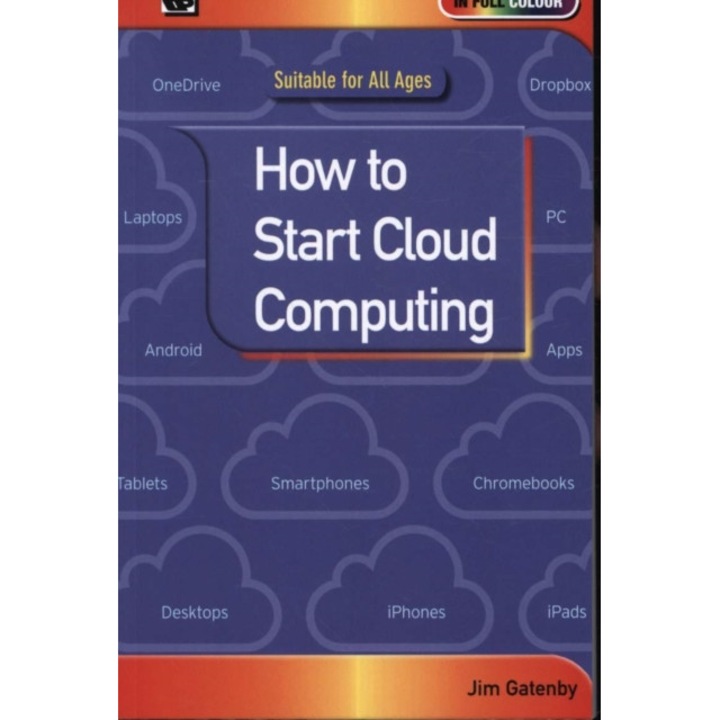 How to Start Cloud Computing de Jim Gatenby