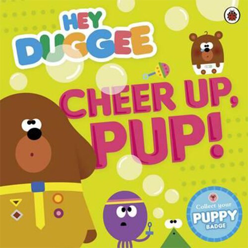 Hey Duggee: Cheer Up Pup!