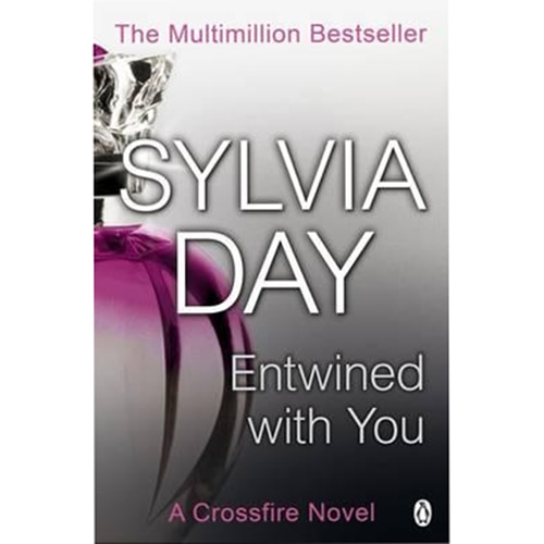 Entwined with You: Crossfire Book 3 - Day Sylvia