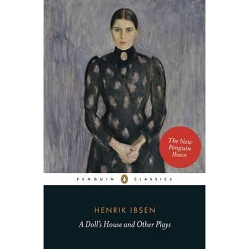 A Doll's House and Other Plays - Ibsen Henrik