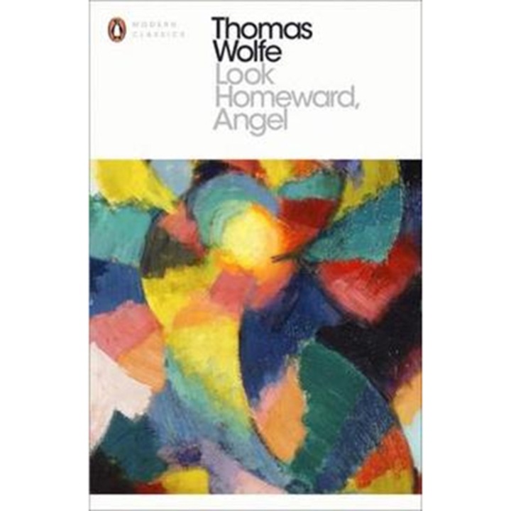Look Homeward Angel - Wolfe Thomas