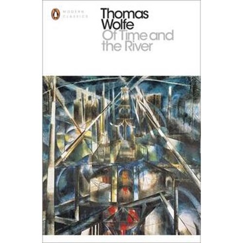 Of Time and the River - Wolfe Thomas