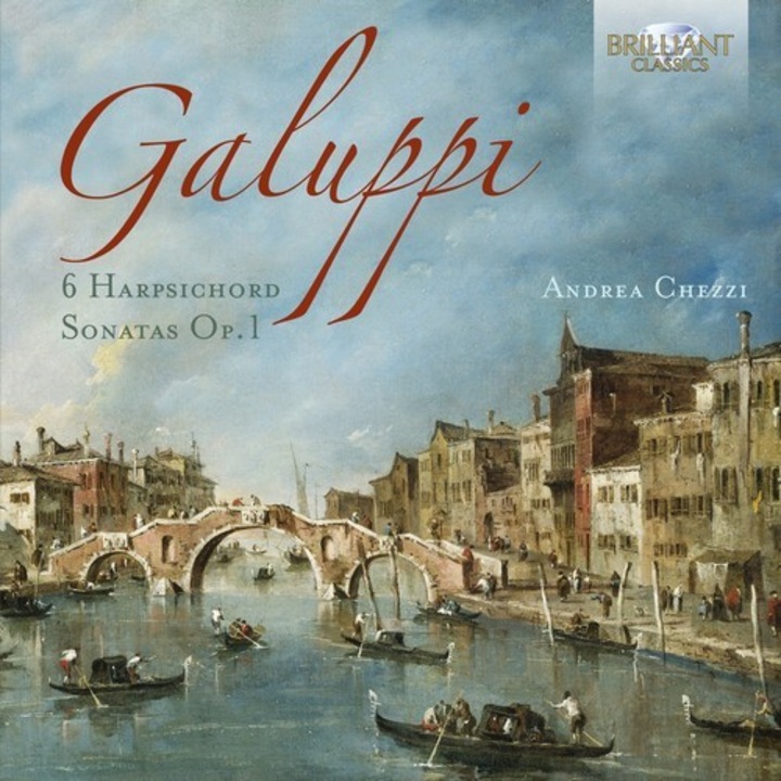 Galuppi - 6 Harpsichord Sonatas Op.1, Andrea Chezzi CD