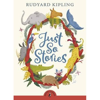Just So Stories R/I) - Kipling Rudyard Just So Stories R/I) - Kipling Rudyard