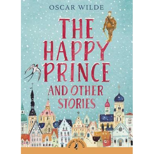The Happy Prince & Other Stories (R/I) - Wilde Oscar