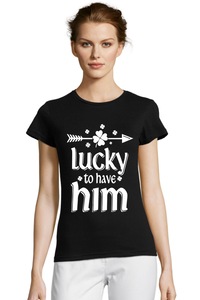 Egyedi női póló "Lucky to have him", fekete , XL