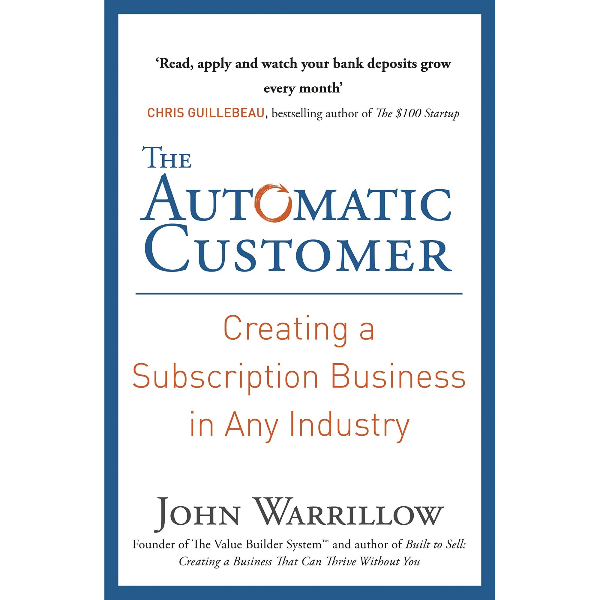 The Automatic Customer - John Warrillow