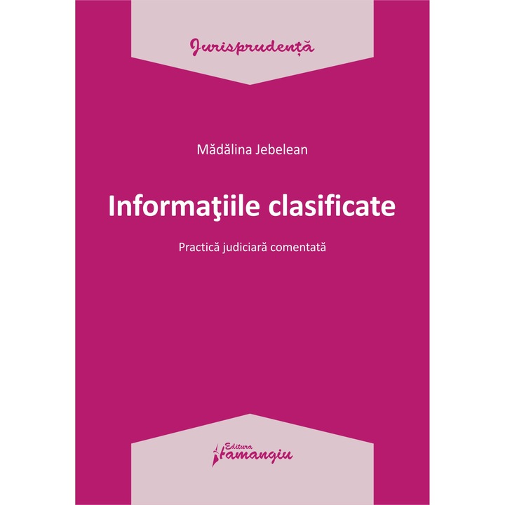 Informatiile Clasificate - Madalina Jebelean