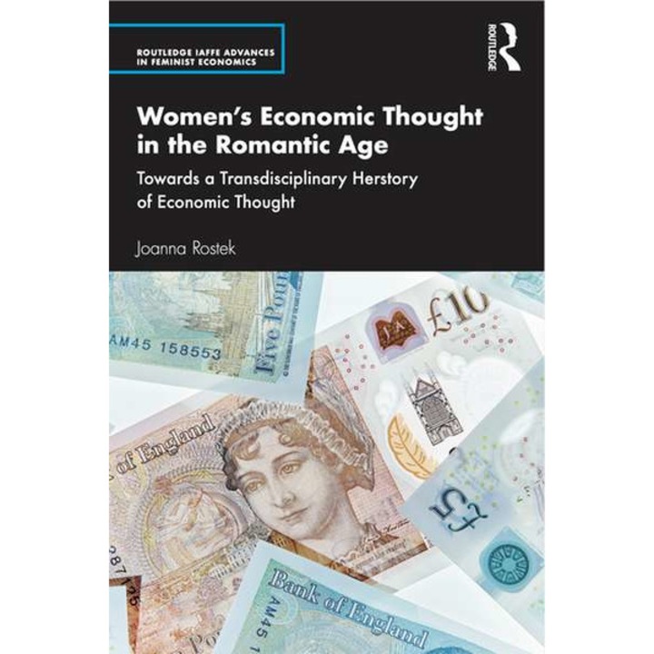 Women's Economic Thought in the Romantic Age de Joanna Rostek