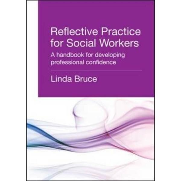 Reflective Practice For Social Workers - EMAG.ro