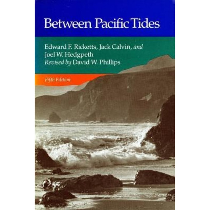 Between Pacific Tides: Fifth Edition, Edward F. Ricketts