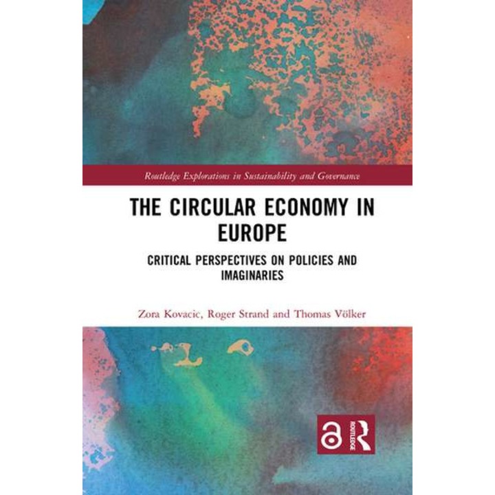 The Circular Economy in Europe de Zora Kovacic
