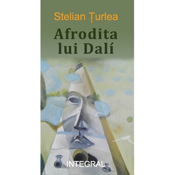 Afrodita Lui Dali - Stelian Turlea