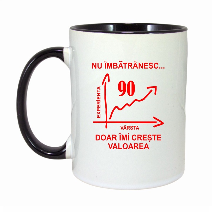 Cana personalizata cu interior negru, "Nu imbatranesc doar imi creste valoarea, 90 ani", 330ml