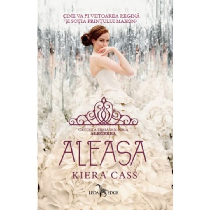 A kiválasztott 3. kötet – Kiera Cass (Román nyelvű kiadás)