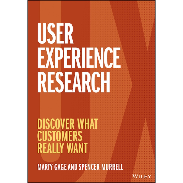 User Experience Research: Discover What Customers Really Want de Gage