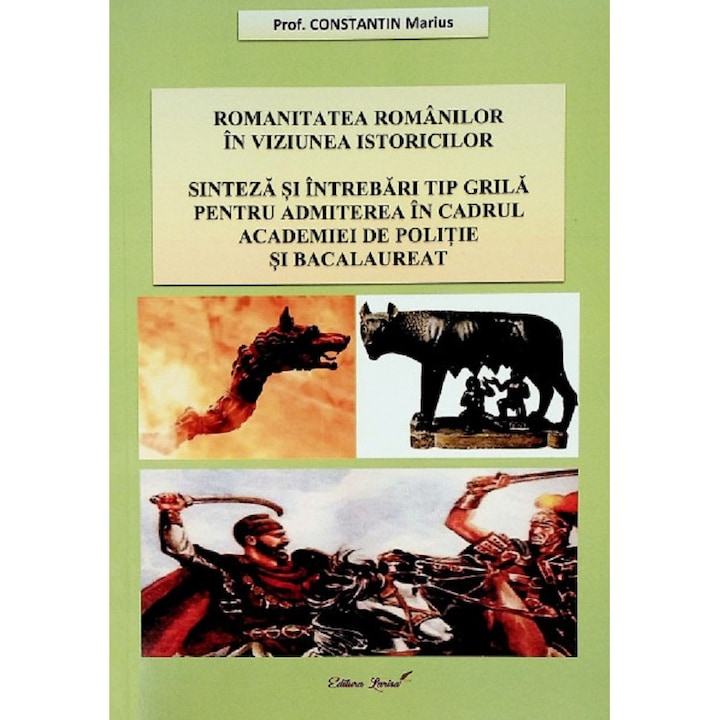 Romanitatea Romanilor In Viziunea Istoricilor - Constantin Marius