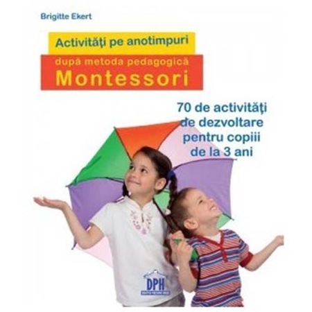 Activitati De Sezon Dupa Pedagogia Montesorii Brigitte Ekert Emag Ro