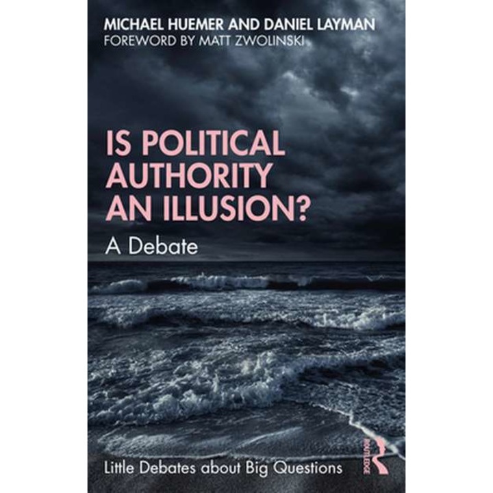 Is Political Authority an Illusion? de Michael Huemer