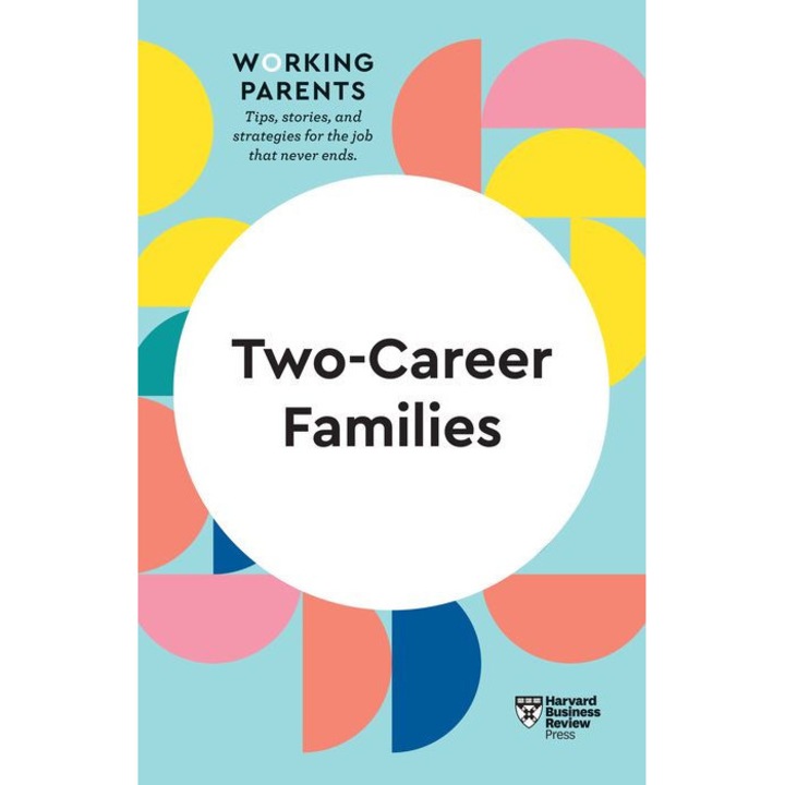 Two-Career Families (HBR Working Parents Series) de Harvard Business Review