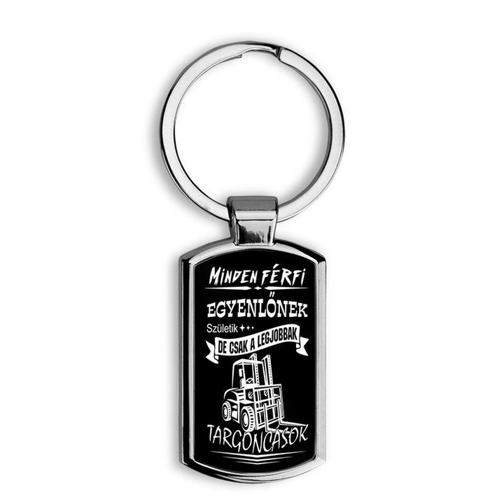 Targoncások a legjobbak elegáns fém kulcstartó