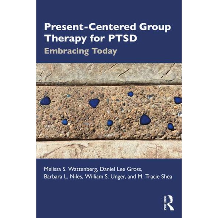 Present-Centered Group Therapy for PTSD de Melissa S. Wattenberg