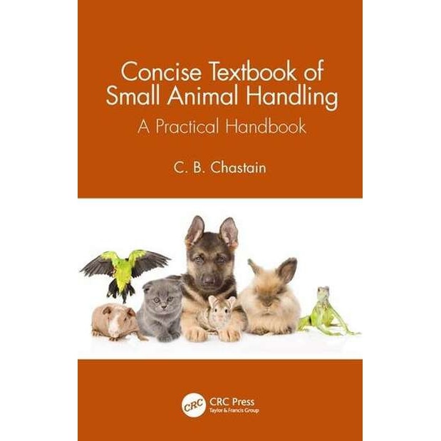 Concise Textbook of Small Animal Handling de C. B. Chastain - eMAG.ro