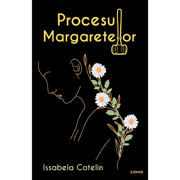 Procesul Margaretelor - Issabela Cotelin