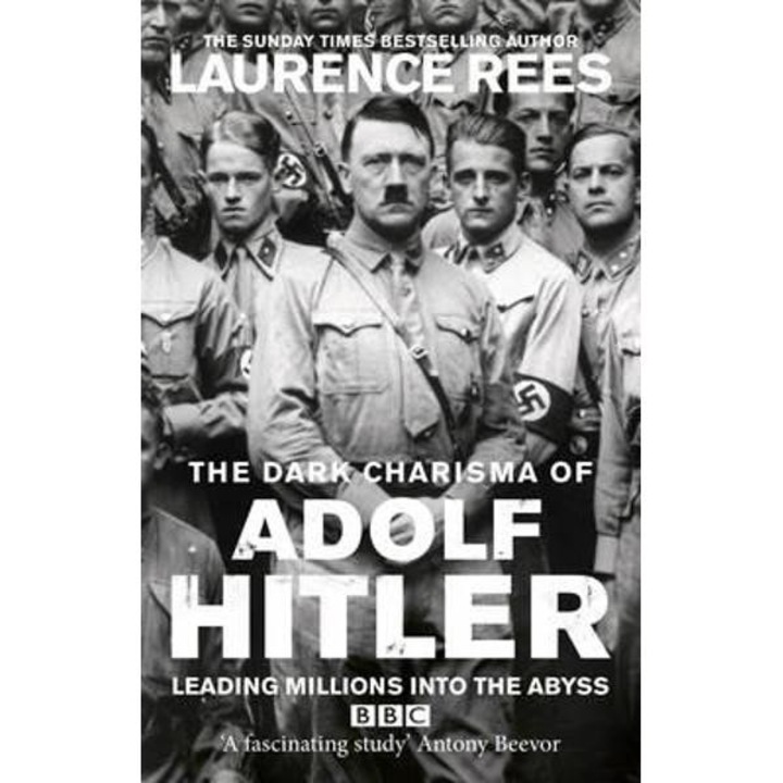 Dark Charisma of Adolf Hitler