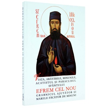 Sf. Efrem Cel Nou - Grabnic Ajutator Sf. Efrem Cel Nou - Grabnic Ajutator