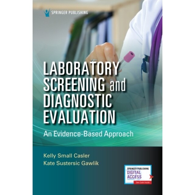 Laboratory Screening and Diagnostic Evaluation An EvidenceBased