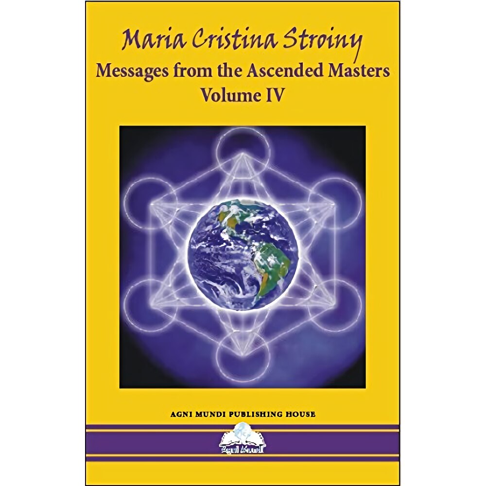 Messages from the Ascended Masters (Vol. IV) - eMAG.ro