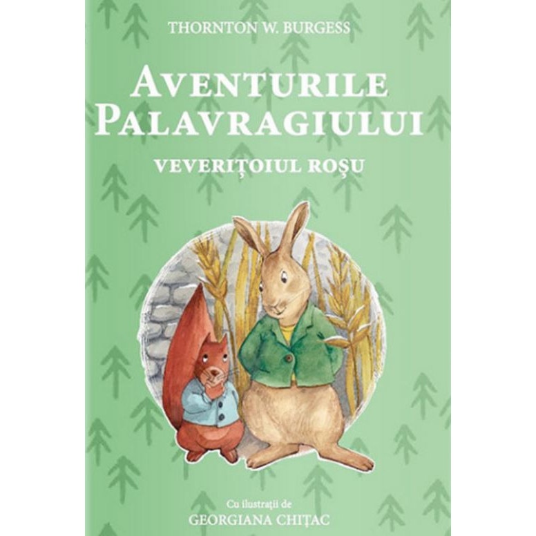 Aventurile Palavragiului - Veveritoiul Rosu - Thornton.W.Burgess