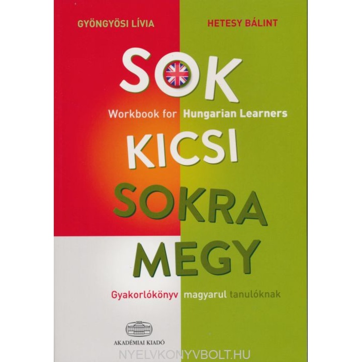 Gyöngyösi Lívia, Hetesy Bálint: Sok kicsi sokra megy (angol)