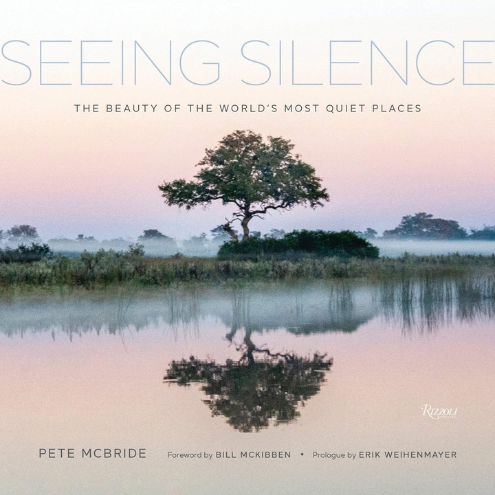 Seeing Silence - Pete McBrideBill McKibben