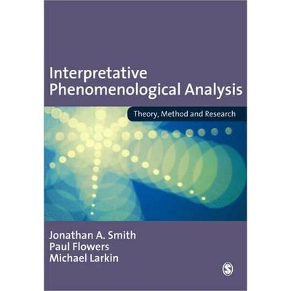 Interpretative Phenomenological Analysis