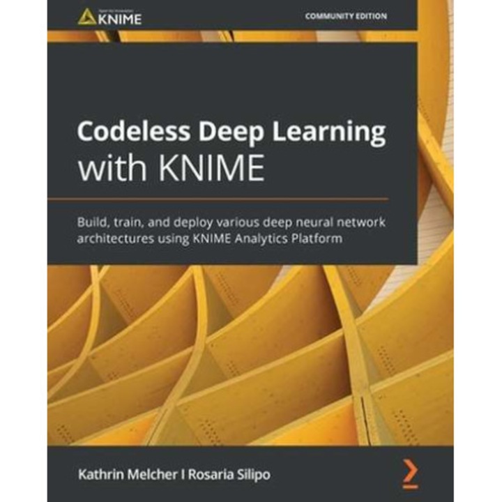 Codeless Deep Learning with KNIME de Kathrin Melcher