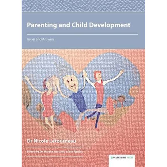 Parenting and Child Development de Nicole Letourneau - eMAG.ro