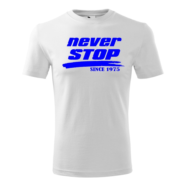 Tricou Barbat personalizat, Never stop since 1975, Alb, Marime L