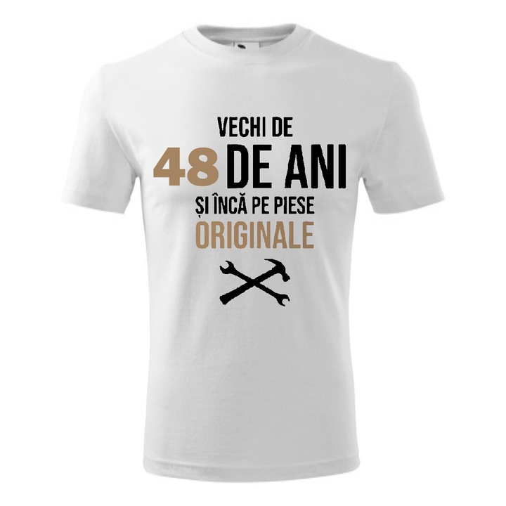 Tricou barbati personalizat, alb, Vechi de 48 ani si inca pe piese originale, XL