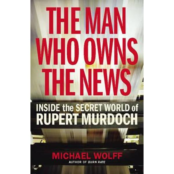 Man Who Owns the News